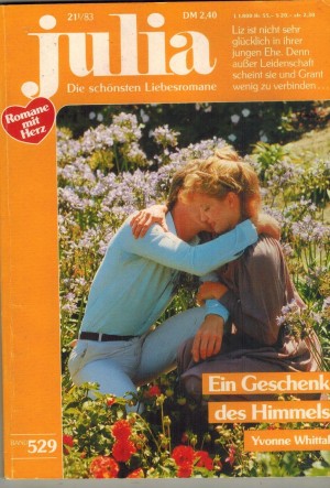 julia  Band 529  Ein Geschenk des Himmels  YVONNE WHITTAL