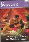 baccara Band 1719 Die feurigen Kuesse des Wuestenprinzen OLIVIA GATES