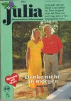 Julia Band 439 Denke nicht an morgen DAPHNE CLAIR