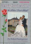 1.Hedwig Courths-Mahler  Band  1 Zur linken Hand gefreit