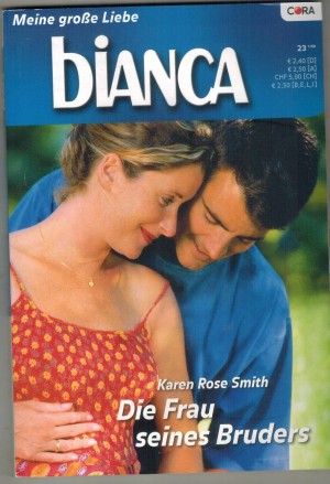bianca Band 1648 Die Frau seines Bruders KAREN ROSE SMITH