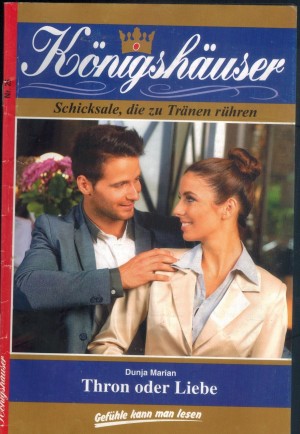 Koenigshaeuser Nr. 25 Thron oder Liebe Dunja Marian