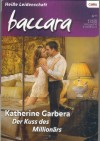 baccara Band 1496 Der Kuss des Ein Millionaer KATHERINE GARBERA