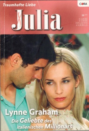 Julia  Band 1689  Die Geliebte des italienischen Millionaers LYNNE GRAHAM