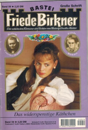 FRIEDE BIRKNER Band 59 Das widerspenstige Maedchen