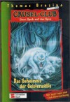 Grusel-Club 16 Das Geheimnis der Geisterwoelfe THOMAS BREZINA