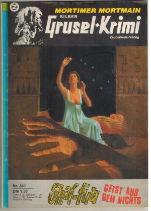 Silber Grusel-Krimi Band 341 Shai-Fuu, Geist aus dem Nichts MORTIMER MORTMAIN