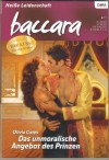 baccara Band 062010 Das unmoralische Angebot des Prinzen OLIVIA GATES