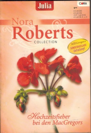 Julia  NORA ROBERTS Collection Band 16 Hochzeitsfieber bei den MacGregors