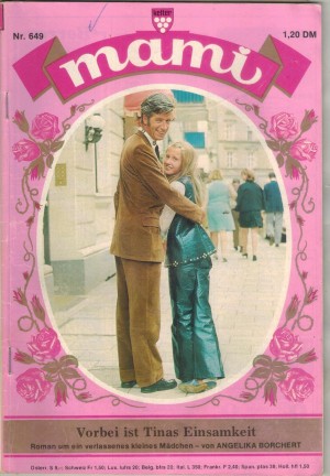 mami Nr. 649 Vorbei ist Tinas Einsamkeit  ANGELIKA BORCHERT