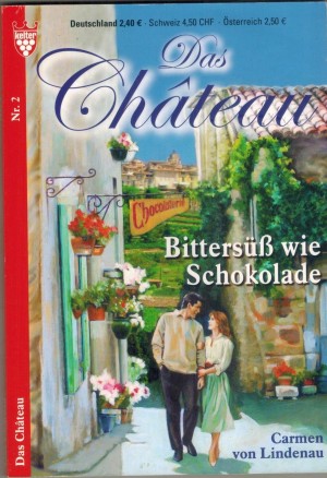 Das Chateau Nr. 2 Bittersuess wie Schokolade CARMEN VON LINDENAU