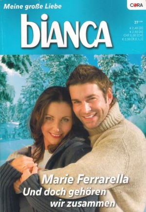 bianca  Band 1657 Und doch gehoeren wir zusammen  MARIE FERRARELLA