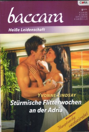 baccara Band 1658 Stuermische Flitterwochen an der Adria YVONNE LINDSAY