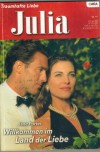 Julia  Band 1762  Willkommen im Land der Liebe JANE PORTER