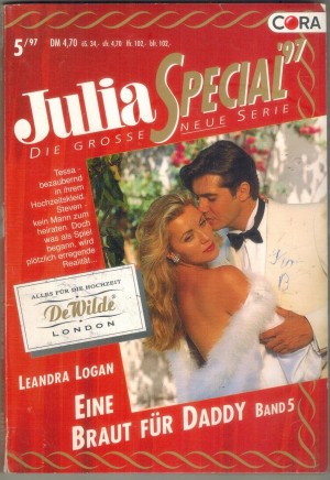 Julia Special  Band 5/1997  Eine Braut fuer Daddy Leandra Logan