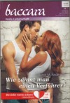 baccara Band 1948 Wie zaehmt man einen Vefuehrer Sarah M. Anderson