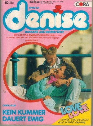 denise Band 101 Kein Kummer dauert ewig CAROL ELLIS