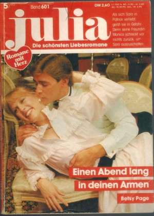 Julia Band 601 Einen Abend lang in deinen Armen BETSY PAGE