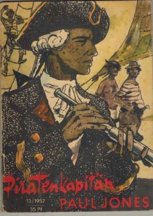 Kleine Jugendreihe 13/1957 Piratenkapitaen Paul Jones THEODOR MUEGGE