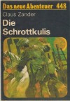 Das neue Abenteuer 448 Die Schrottkulis  CLAUS ZANDER