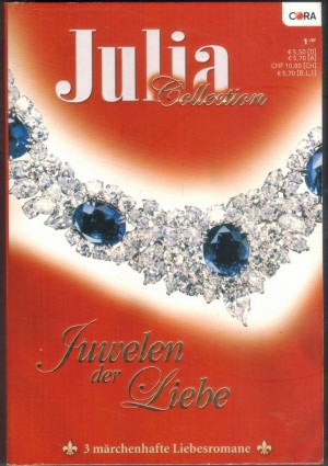 Julia COLLECTION  Band 4  Wie ein strahlender Diamant ... ISOBEL CHACEDas Geheimnis der goldenen Kette ... EVA RUTLAND Diamanten als Zeichen der Liebe ... AMANDA BROWNING