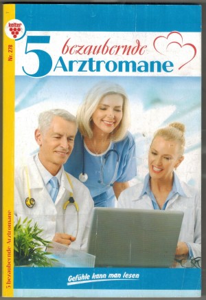 5 bezaubernde Arztromane  Nr. 278
