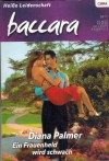 baccara Band 1476 Ein Frauenheld wird schwach DIANA PALMER