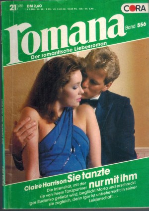 romana 556 Sie tanzte nur mit ihm  Claire Harrison
