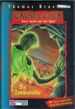 Grusel-Club 13 Die Zombiehoehle THOMAS BREZINA