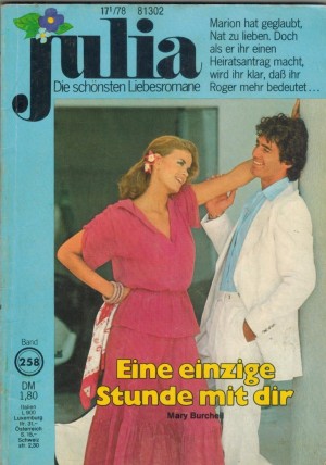 Julia  Band 258 Eine einzige Stunde mit Dir MARY BURCHELL