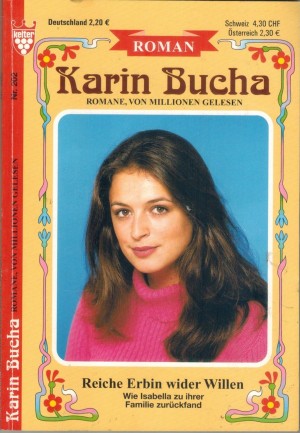 Grosse Kelter Ausgabe  Nr. 202 Reiche Erbin wider Willen KARIN BUCHA
