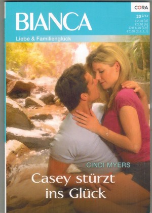 biANCA Band 1853 Casey stuerzt ins Glueck CINDI MYERS