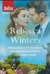 Julia BEST OF Band 291 REBECCA WINTERS Mittelmeertraeume mit einem Prinzen Verlockung unter Italiens Sonne Ein charmanter Playboy