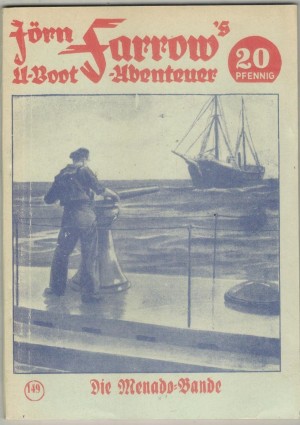 JOERN FARROW s U-Boot-Abenteuer Band  149 Die Menado-Bande nacherzaehlt von HANS WARREN