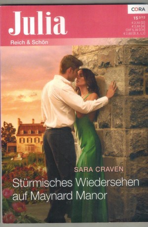 Julia Band 2033 Stuermisches Wiedersehen auf Maynard Monor Sara Craven