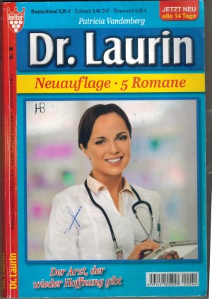 Dr. Laurin  Band 40 Dr. Laurins intriganter Kollege Die Diagnose der Freundin Den Vater nannte sie nicht Verspiel nicht das GlueckDie richtige Entscheidung 5 x PATRICIA VANDENBERG