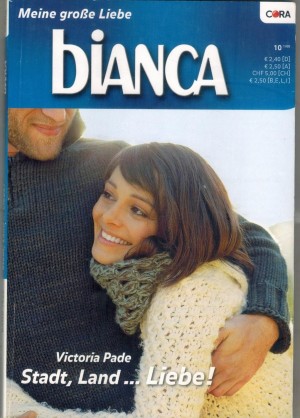 BIANCA  Band 1622  Stadt, Land ... Liebe VICTORIA PADE