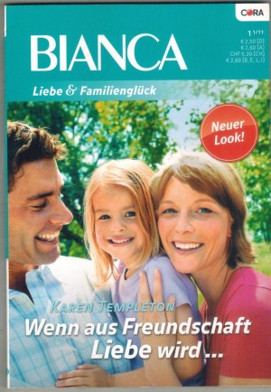 biANCA Band 1762 Wenn aus Freundschaft Liebe wird KAREN TEMPLETON