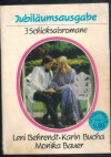 Jubilaeumsaugabe Sammelband Nr. 65 Gib mir den Ring zurueck ... LENI BEHRENDT Ein Fruehling ohen Wiederkehr ... ISOLA BELLA   Ein Sommermaerchen ... KARIN BUCHA