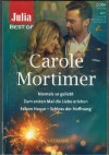 Julia BEST OF Band 285 CAROLE MORTIMER Niemals so geliebt Zum ersten Mal die Liebe erleben Falcon House - Schloss der Hoffnung