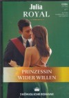 Julia Royal Band 17 Und ploetzlich Prinzessin ... ANNIE WEST Ein Prinz fuer Norah ... VALERIE PARV Maggy - Koenigin wider Willen