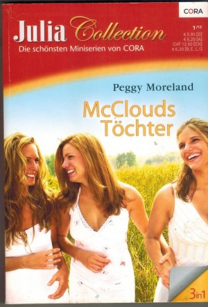 Julia Collection  Band 40 MINISERIE von PEGGY MORELAND Oh, Mandy Ich will Dich und Deine Kuesse Mein suesser blonder Engel