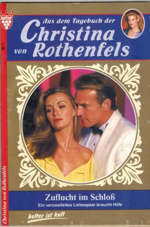 Aus dem Tagebuch der Christina von Rothenfels Nr. 1  Zuflucht im Schloss