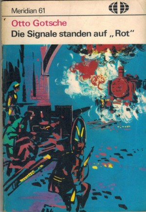 Maridian 61  Die Signale standen auf Rot OTTO GOTSCHE