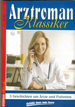 Arztroman Klassiker Nr. 251 Wie Fremde in der Nacht ... PATRICIA VANDENBERG Fang mich auf, wenn ich falle ... PATRICIA VANDENBERG Martinas letzte Luege ... PATRICIA VANDENBERG