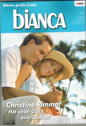biANCA Band 1683 Hat unser Glueck eine Chance CHRISTINE RIMMER