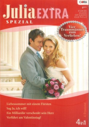 Julia EXTRA 325 Liebessommer mit einem Fuersten ... SHARON KENDRICK Sa Ja, ich will ... STACY CONNELLY Ein Milliardaer verschenkt sein Herz ... JACKIE BRAUN Verfuehrt am Valentinstag ... Brenda Jackson