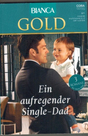 Bianca Gold Band 63   Ungekuesst lass ich Dich nicht gehen ... JAN HUDSON ZweiRosen fuer Darcy ... STACY CONNELLY Das Haus am Fusse des Huegels ... CHRISTINE RIMMER