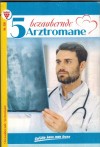 5 bezaubernde Arztromane  Nr. 258