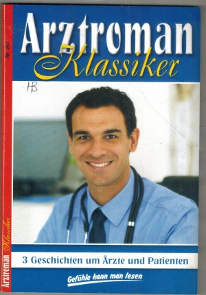 Arztroman Klassiker Nr. 247 Wer will mich um mein Kind betruegen ... PATRICIA VANDENBERG Dieser Tag darf nicht vergehen ... PATRICIA VANDENBERG Wenn eine Fee einen Schutzengel hat ... PATRICIA VANDENBERG